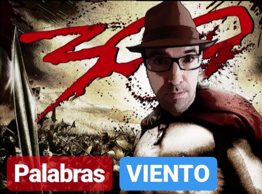 LAS PALABRAS SE LAS LLEVA EL VIENTO EN&nbsp;#300PALABRAS