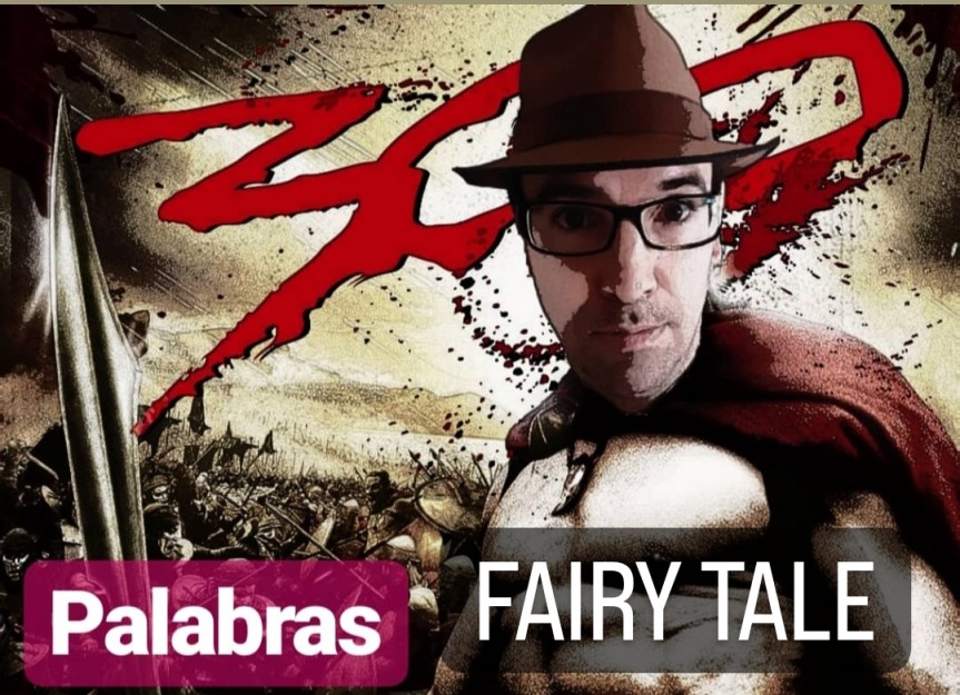 FAIRY TALE EN 300&nbsp;PALABRAS