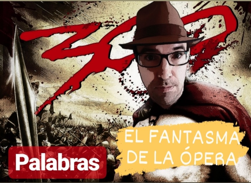 📌 #EN300PALABRAS (EL FANTASMA DE LA&nbsp;ÓPERA)
